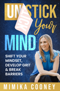 Unstick Your Mind Book cover by Mimika Cooney