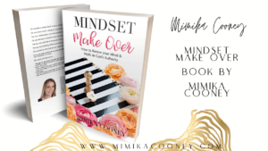 Mindset Make Over by Mimika Cooney