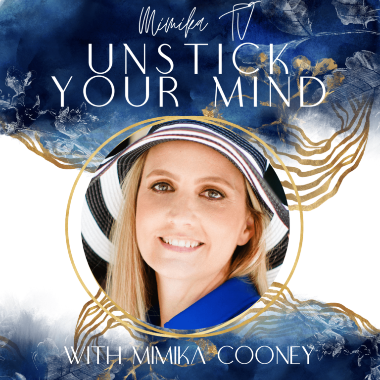 Unstick Your Mind Mimika TV - Mindset Business Coach