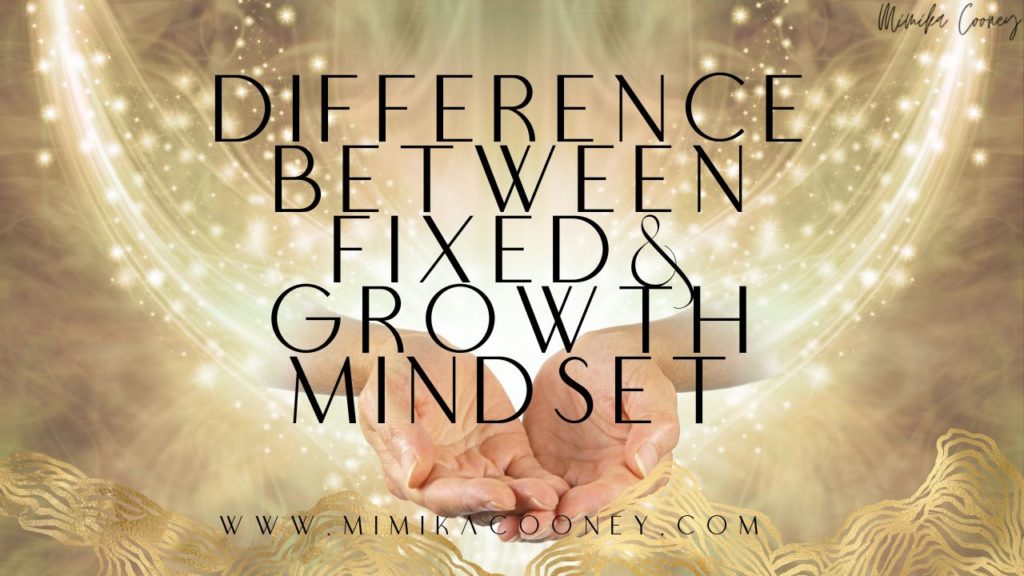 Difference Fixed and Growth Mindset