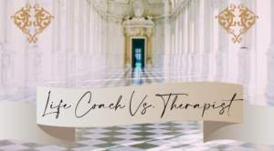 Life Coach Vs. Therapist